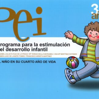 Programa para la Estimulación del Desarrollo Infantil. El Niño en su Cuarto Año de Vida