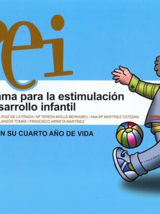 Programa para la Estimulación del Desarrollo Infantil. El Niño en su Cuarto Año de Vida