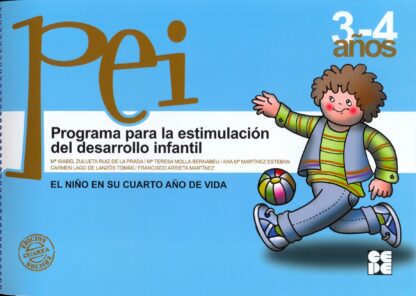 Programa para la Estimulación del Desarrollo Infantil. El Niño en su Cuarto Año de Vida