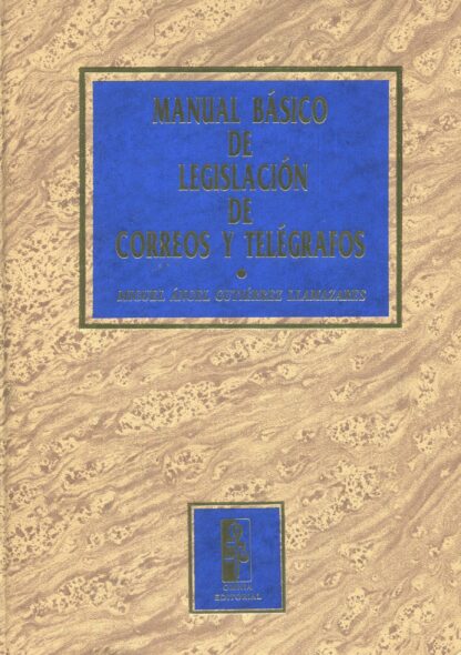 Manual Básico de Legislación de Correos y Telégrafos