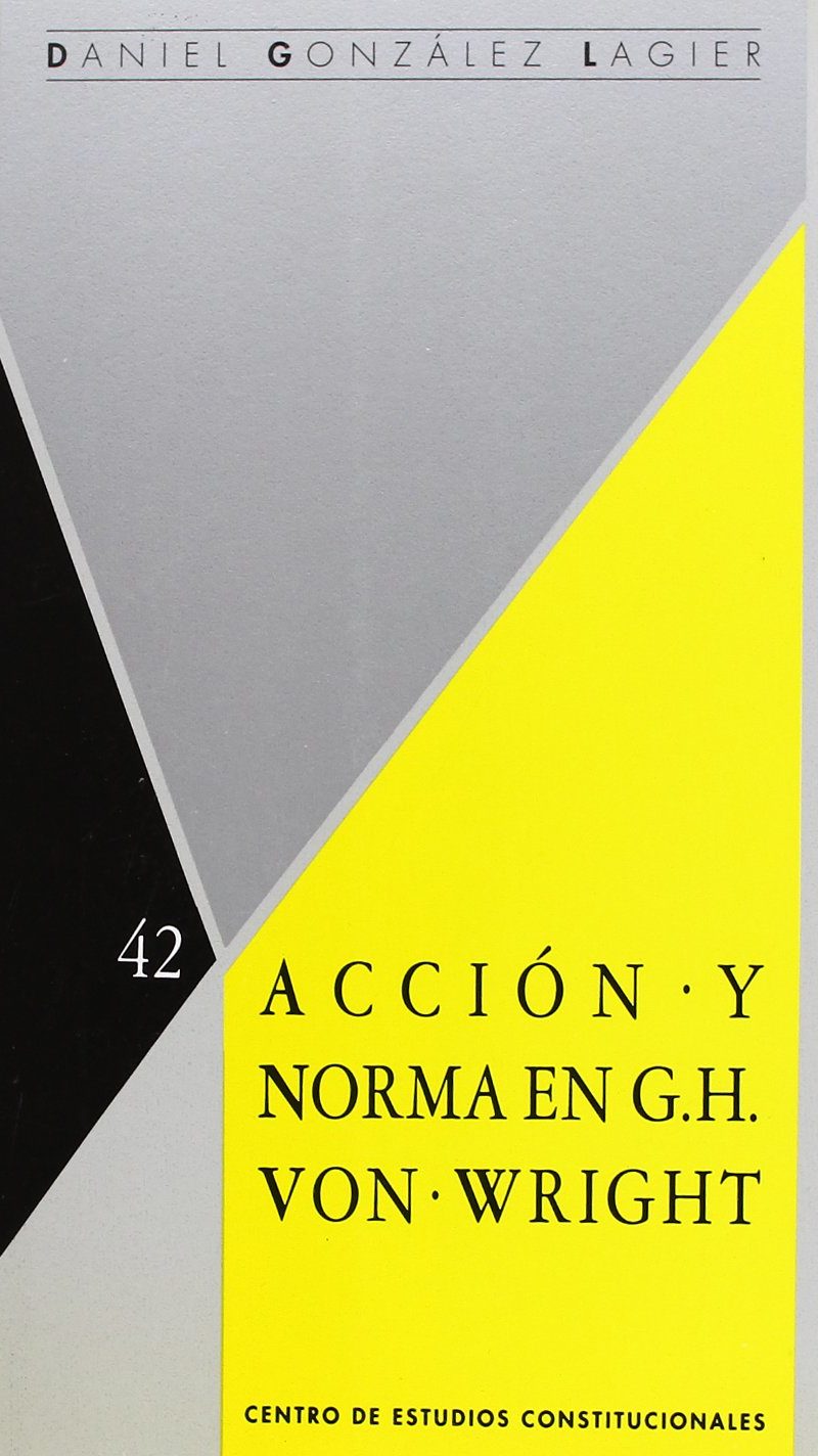 ACCIÓN Y NORMA EN G.H. VON WRIGHT