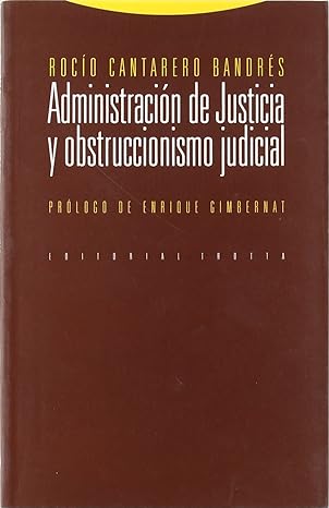 Administración de Justicia y Obstruccionismo