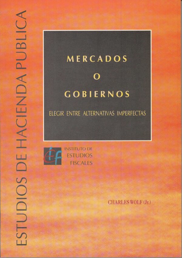 MERCADOS O GOBIERNOS- CHARLES WOLF