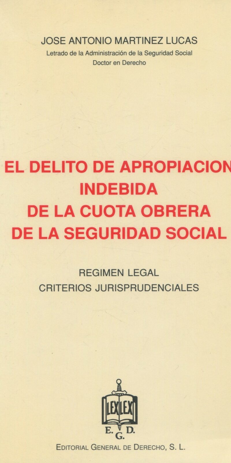 Delito de apropiación indebida / 9788489500020 / J.A. Martínez