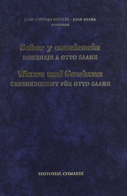 Saber y Conciencia. Homenaje a OTTO SAAME.