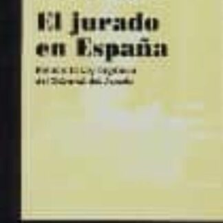 Jurado en España. Notas a la Ley Orgánica del Tribunal del Jurado