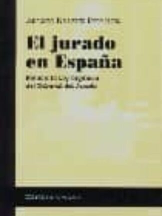 Jurado en España. Notas a la Ley Orgánica del Tribunal del Jurado