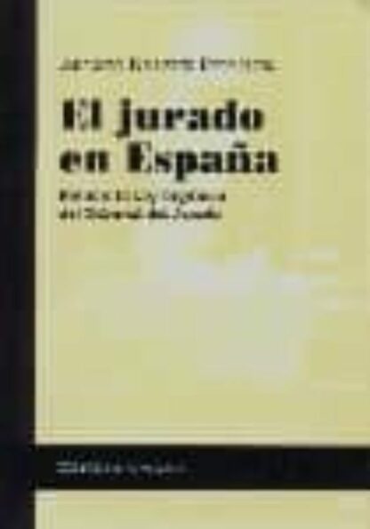 Jurado en España. Notas a la Ley Orgánica del Tribunal del Jurado