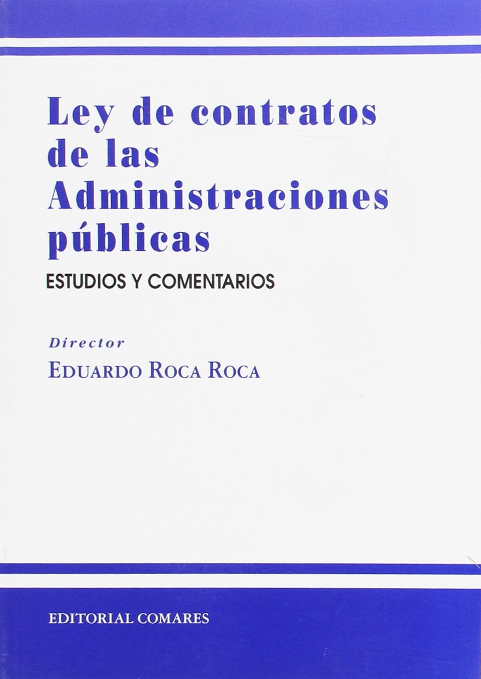 Ley contratos administraciones públicas Estudios y comentarios