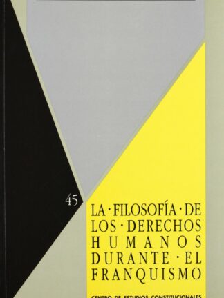 Filosofía de los Derechos Humanos durante el Franquismo