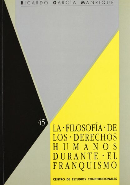 Filosofía de los Derechos Humanos durante el Franquismo