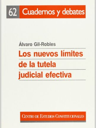 Nuevos límites de la tutela judicial efectiva