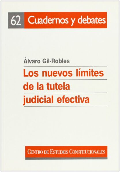 Nuevos límites de la tutela judicial efectiva