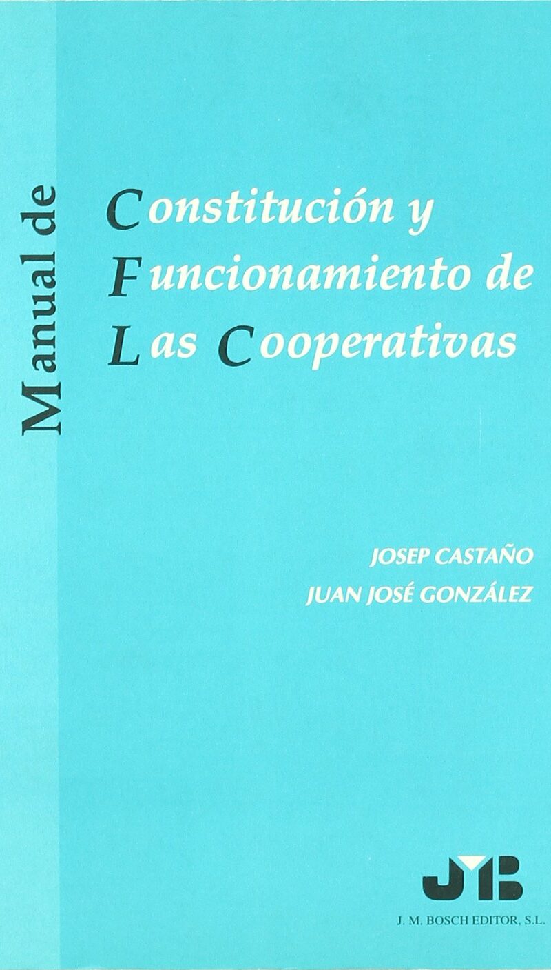 Constitución y Funcionamiento de las Cooperativas