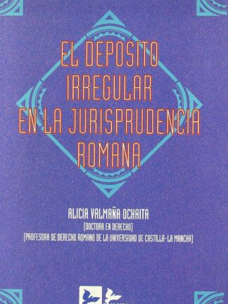 Depósito Irregular en la Jurisprudencia Romana