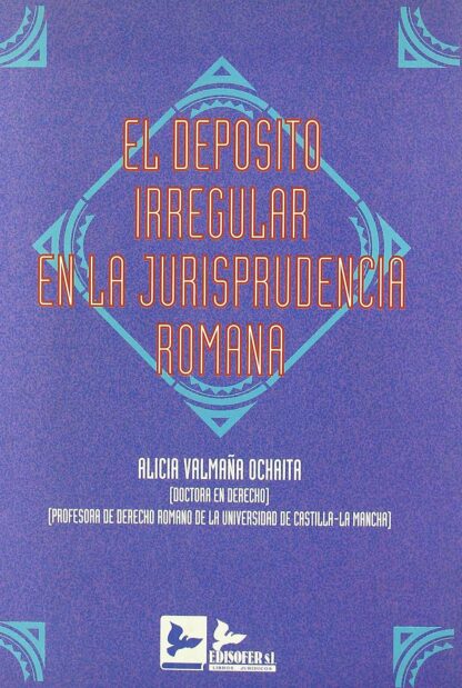 Depósito Irregular en la Jurisprudencia Romana
