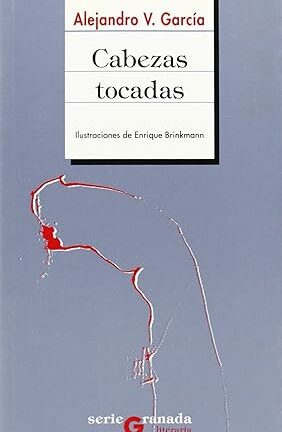 Cabezas Tocadas