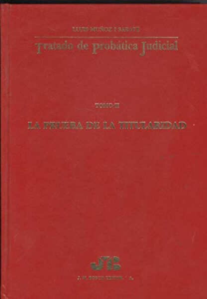 Tratado de Probática Judicial, 02 La Prueba de la Titularidad