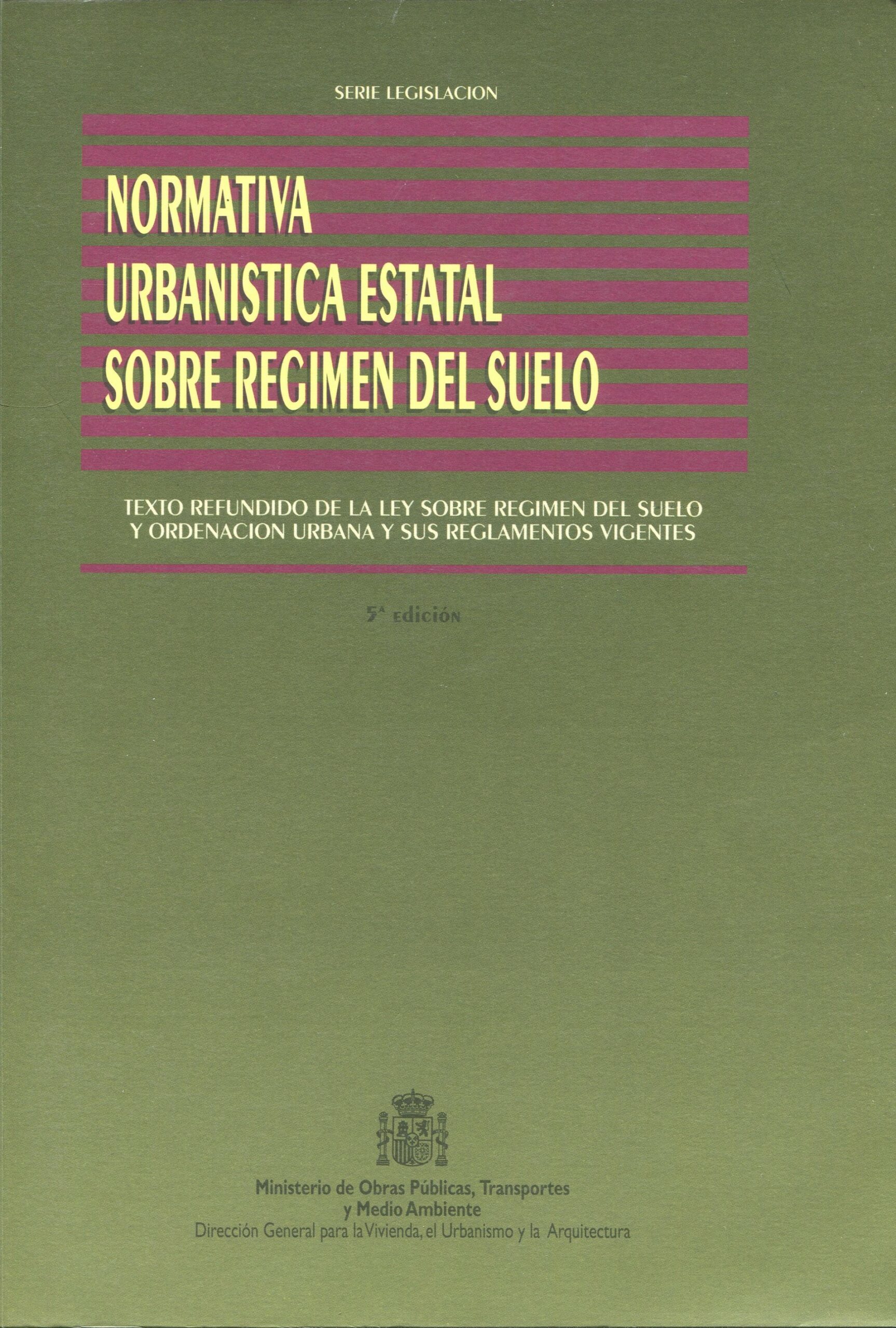 Normativa Urbanística Estatal Régimen del Suelo 9788449800047