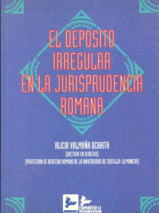 El depósito irregular en la jurisprudencia romana