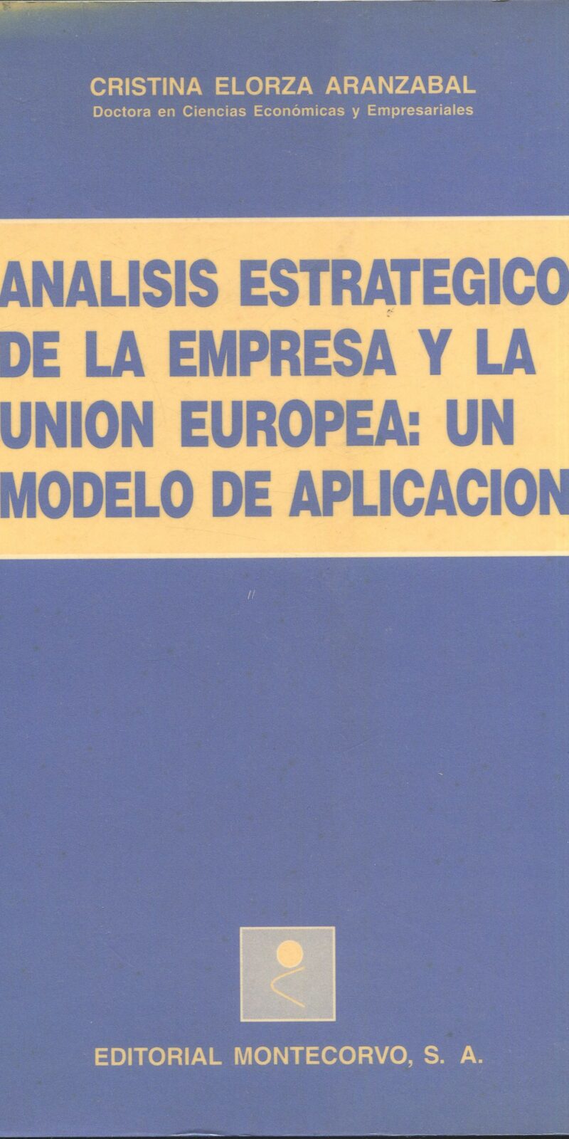 Análisis Estratégico de la Empresa / 9788471113467