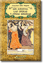 Los juristas, las operas y otras soserias