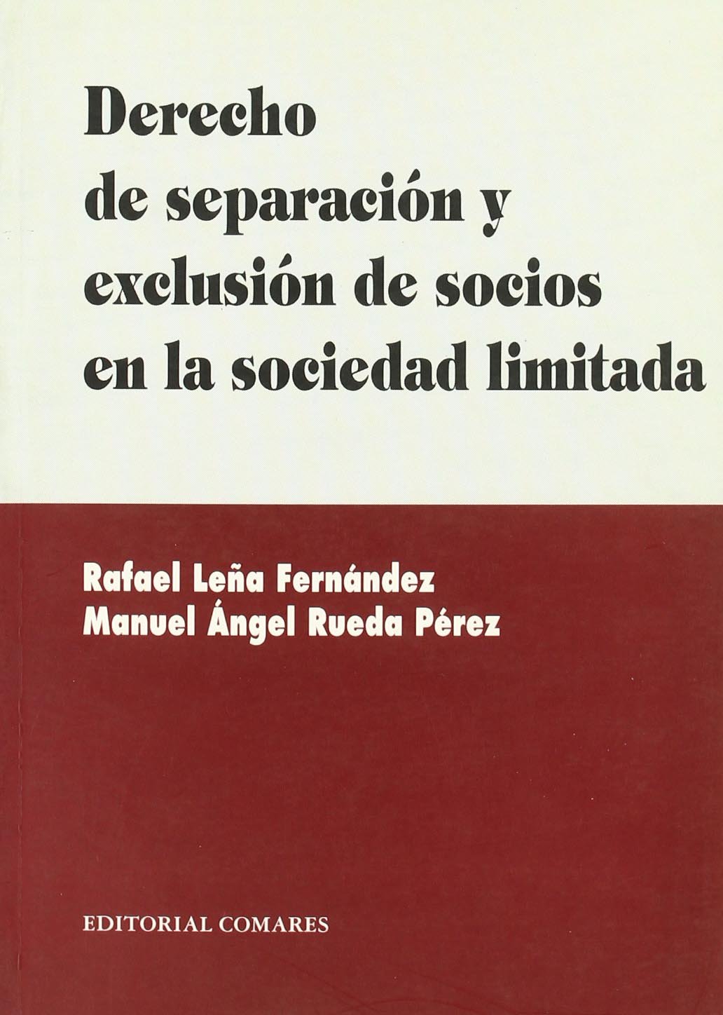 DERECHO DE SEPARACIÓN Y EXCLUSIÓN DE SOCIOS