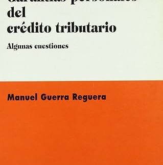 Garantías Personales del Crédito Tributario. Algunas cuestiones