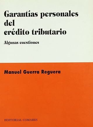 Garantías Personales del Crédito Tributario. Algunas cuestiones