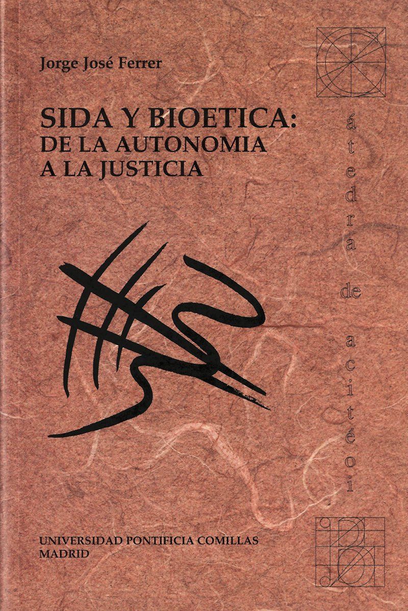 Sida y Bioética Autonomía a Justicia -9788489708099