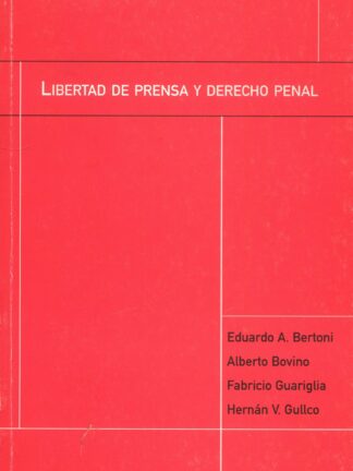Libertad de Prensa y Derecho Penal