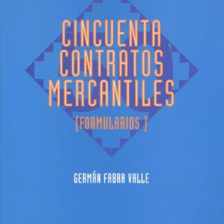 Cincuenta contratos Mercantiles. Formularios