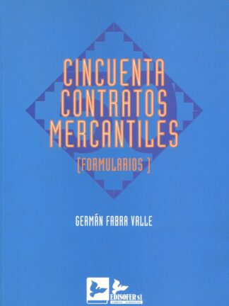 Cincuenta contratos Mercantiles. Formularios