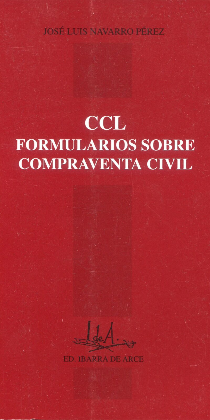 Formularios sobre Compraventa Civil / 9788492156436