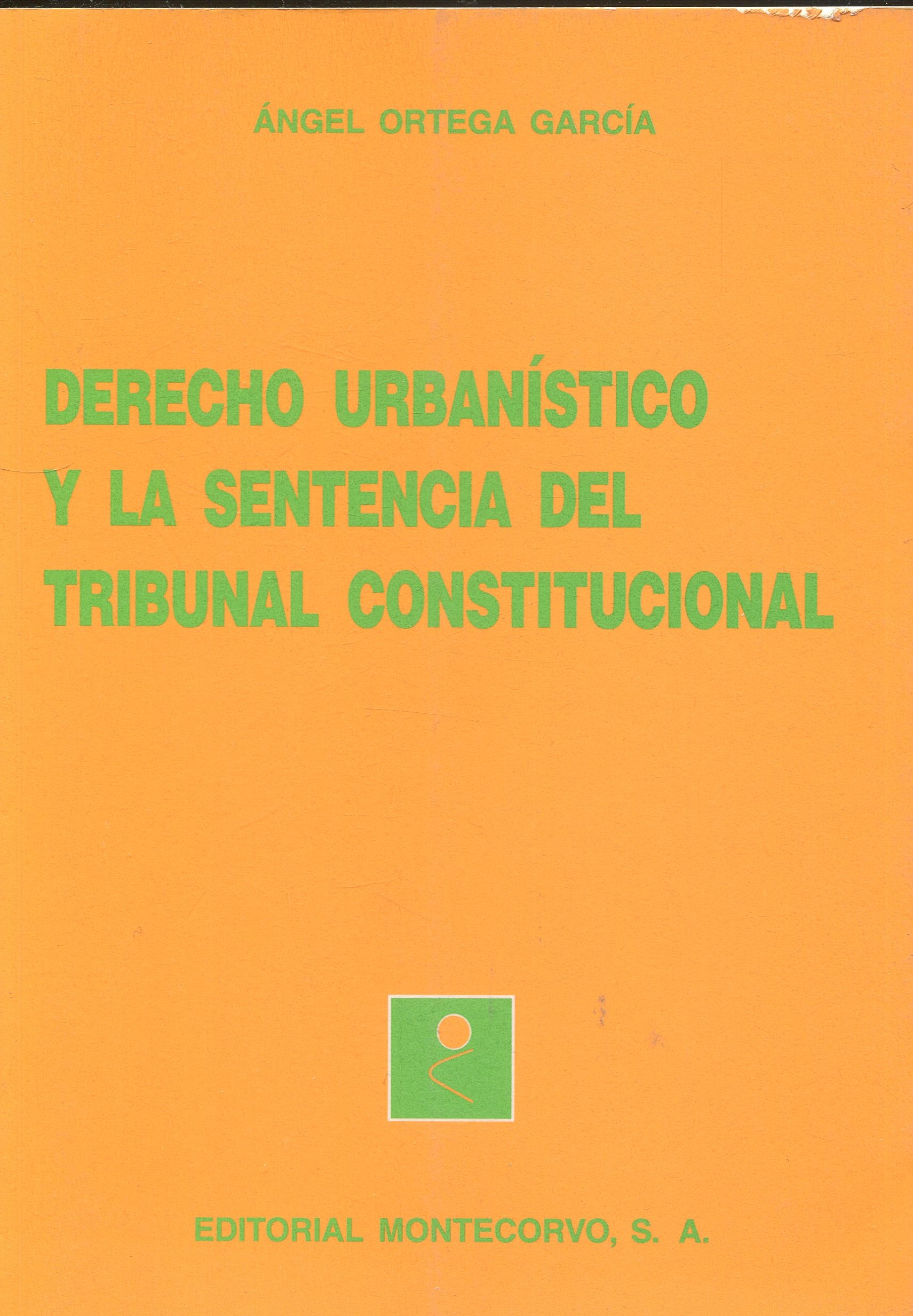 Derecho Urbanístico y la Sentencia del Tribunal / 9788471113542