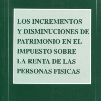 Los incrementos y disminuciones de patrimonio en el impuesto sobre la renta de las personas físicas