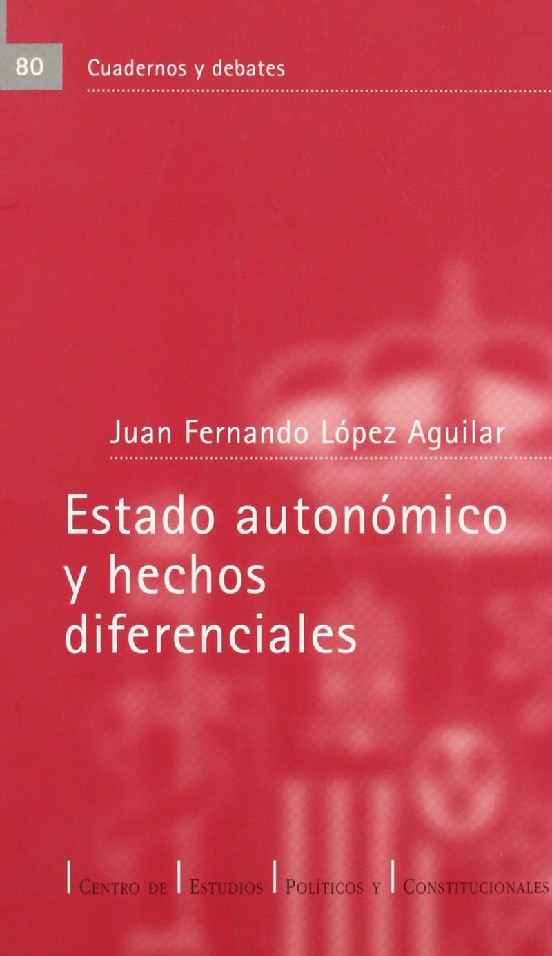 ESTADO AUTONÓMICO HECHOS DIFERENCIALES