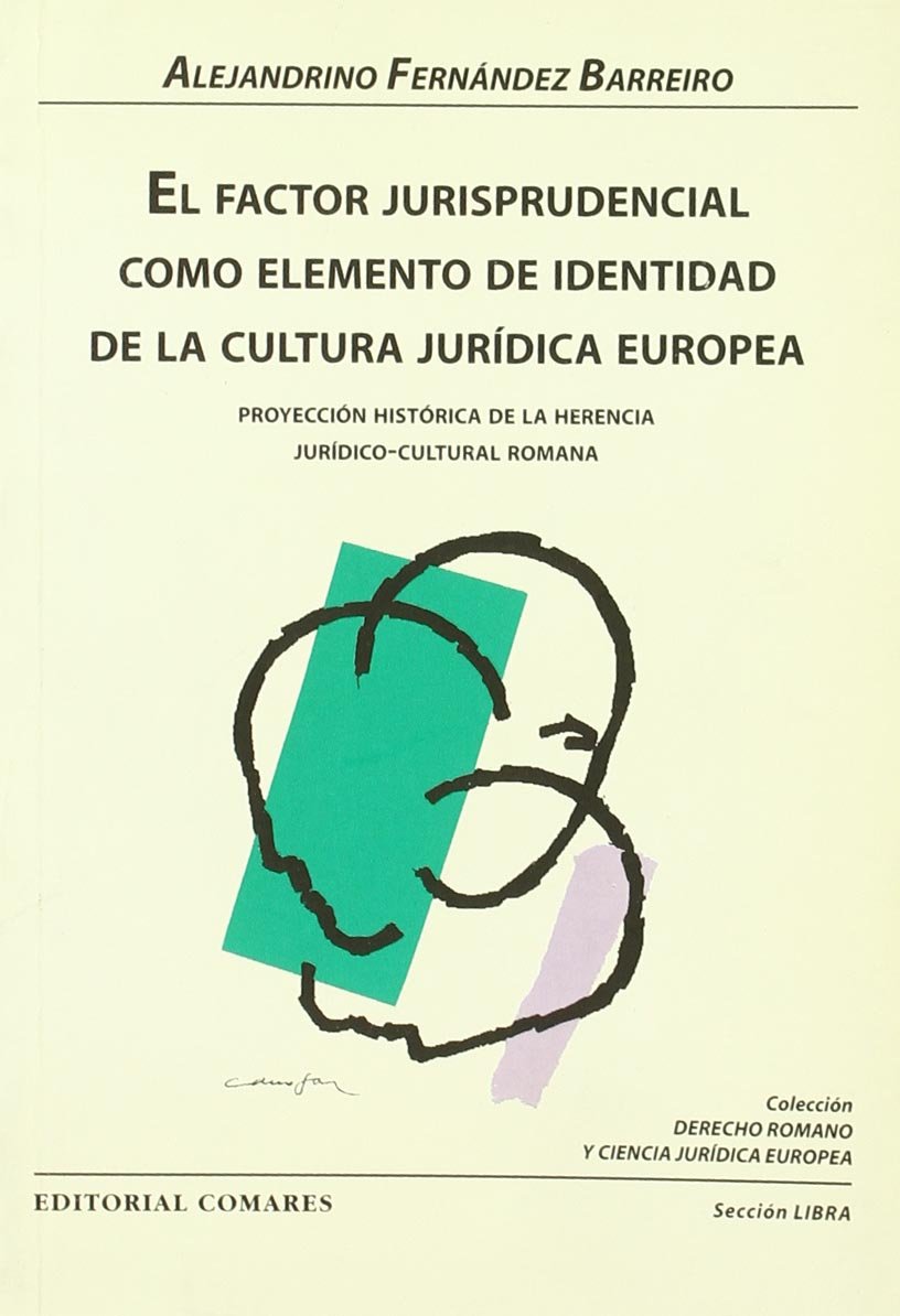 Factor Jurisprudencial Cultura Jurídica Europea-9788481516548