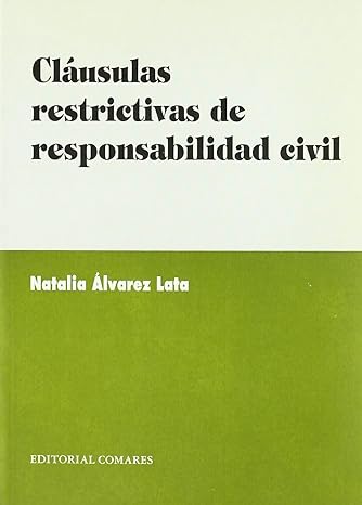 Cláusulas Restrictivas de Responsabilidad Civil
