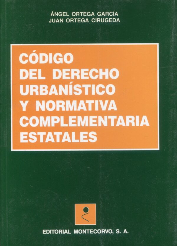 Código de Derecho Urbanístico /A. Ortega/ 9788471113641