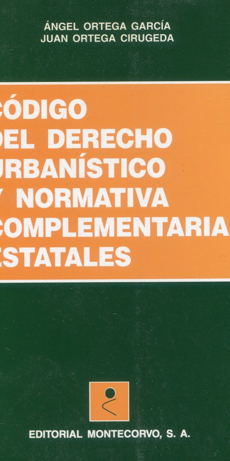 Código de Derecho Urbanístico /A. Ortega/ 9788471113641