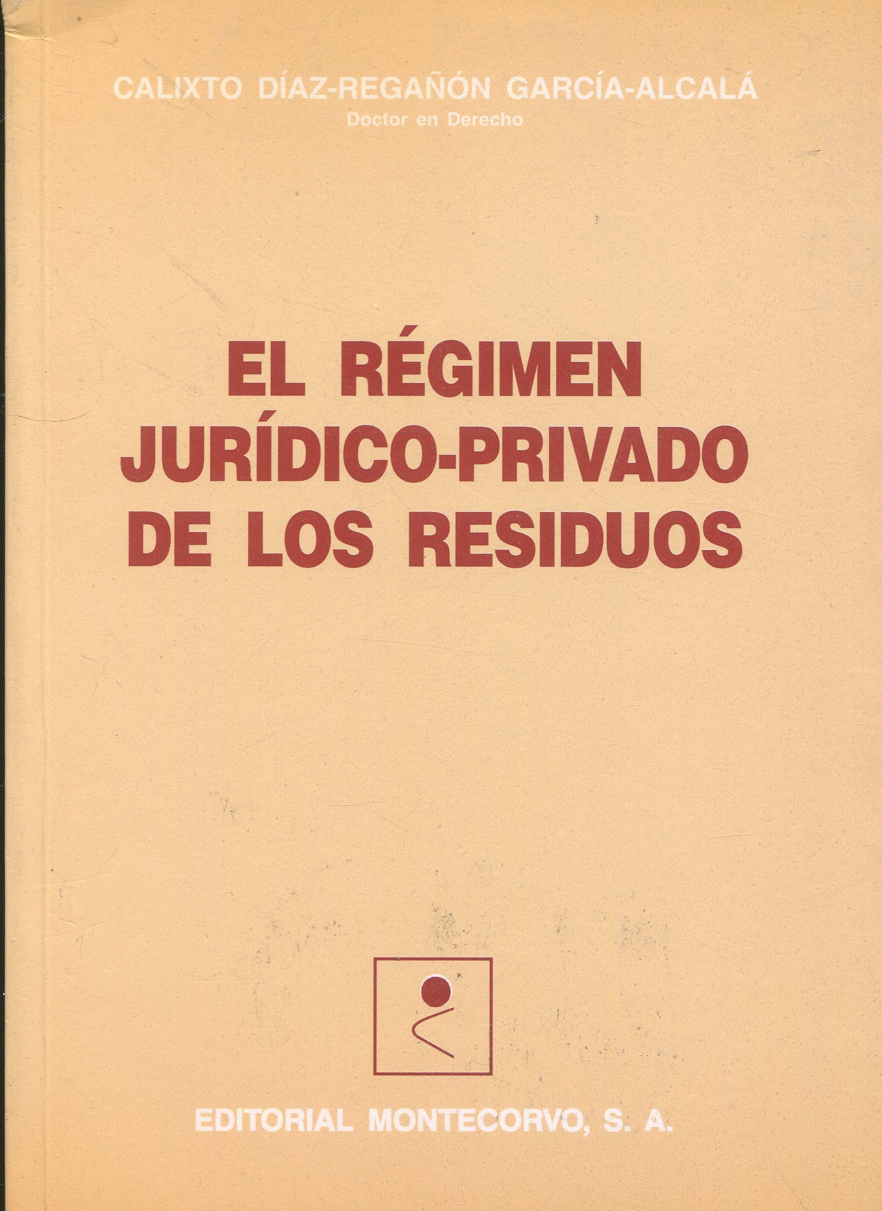 Régimen Jurídico-Privado de los Residuos / 9788471113658