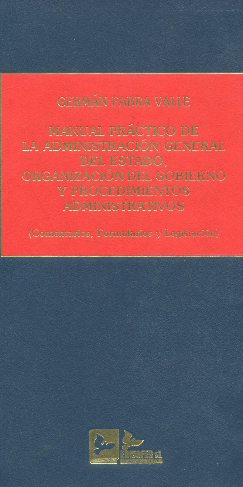 Manual Práctico Administración General Estado / 9788489493162