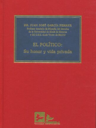 Político: Su Honor y su Vida Privada