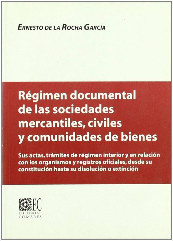 Régimen Documental de las Sociedades Mercantiles, Civiles y Comunidades de Bienes