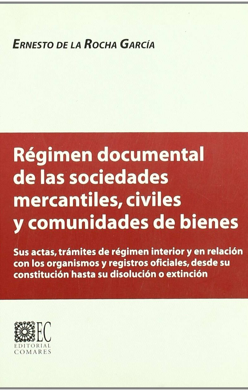 Régimen Documental de las Sociedades Mercantiles, Civiles y Comunidades de Bienes