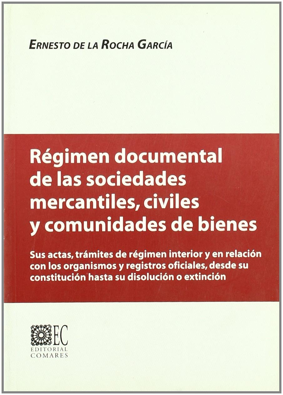 Régimen Documental de las Sociedades Mercantiles, Civiles y Comunidades de Bienes
