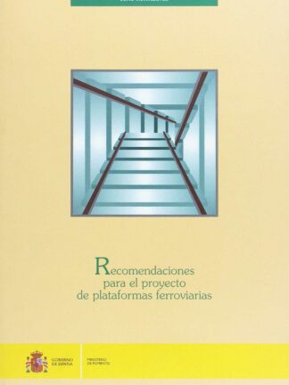 Recomendaciones para el Proyecto de Plataformas Ferroviarias