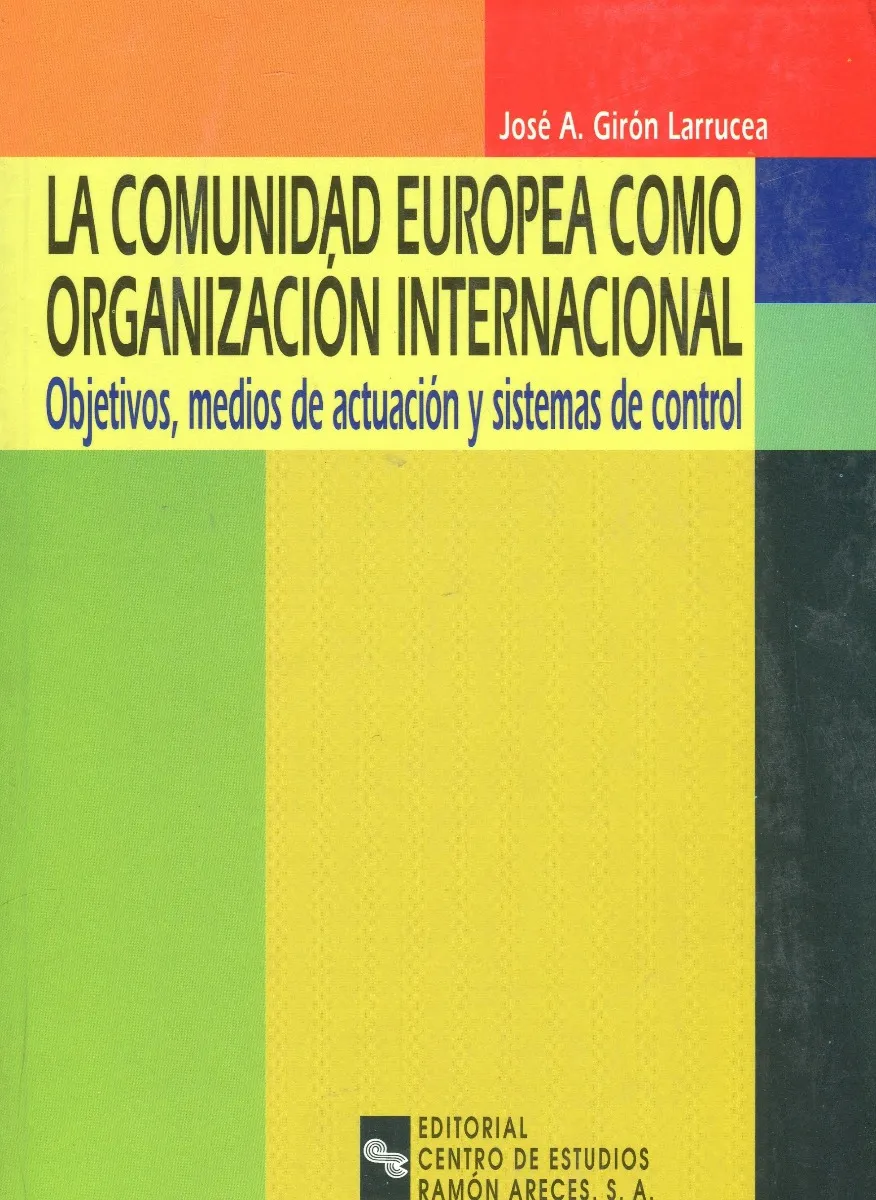 Comunidad Europea como Organización Internacional.