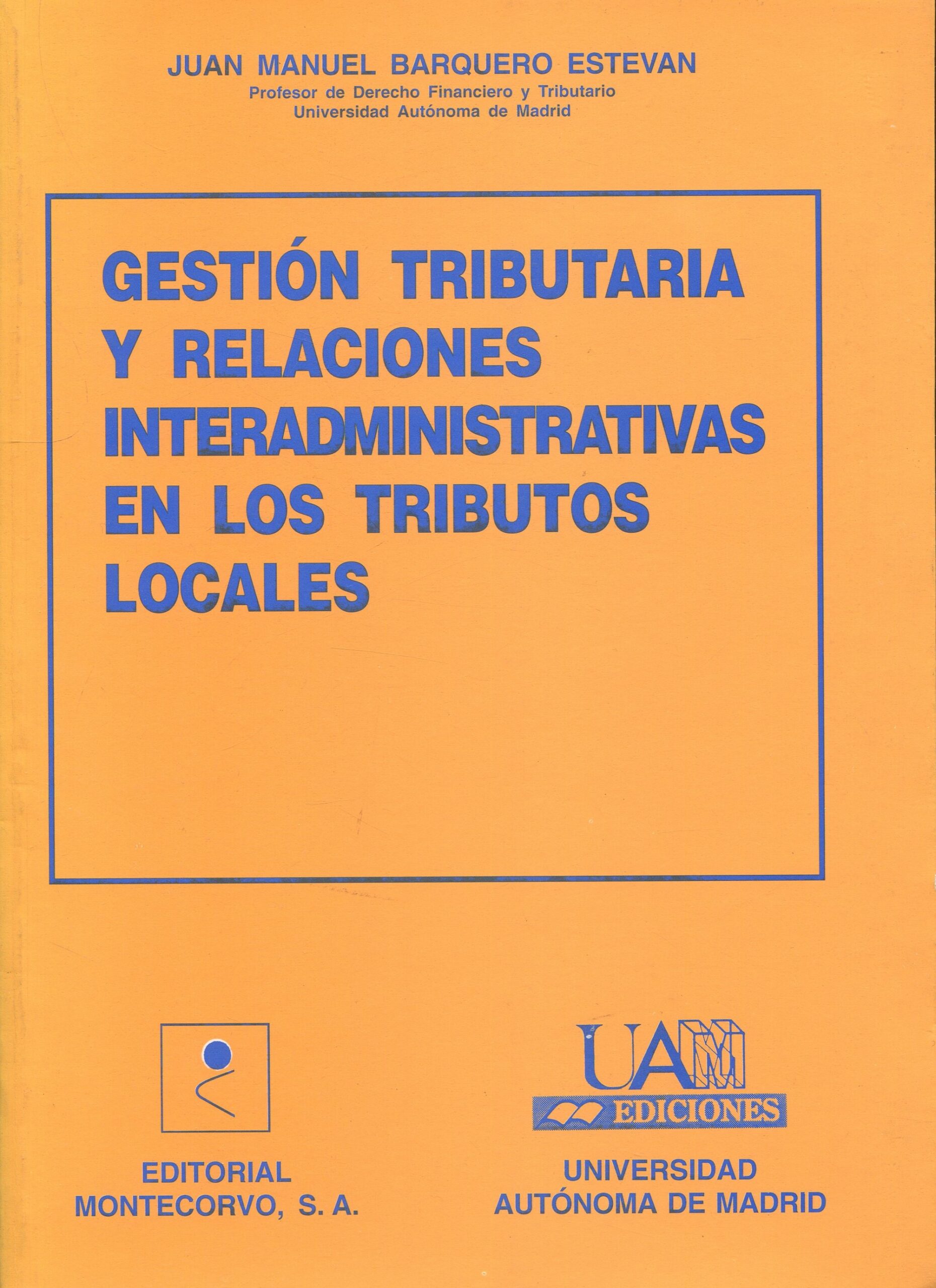 Gestión Tributaria y Relaciones Interadministrativas en los Tributos Locales 9788471113474